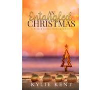 An Entangled Christmas: A Merge Series Christmas Novel (The Merge Series Second Generation)