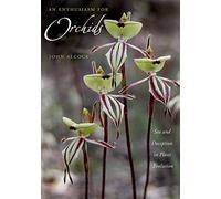 An Enthusiasm for Orchids: Sex and Deception in Plant Evolution