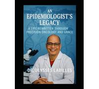 An Epidemiologist’s Legacy: A Life Rewritten Through Precision Oncology and Grace
