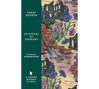 An Episode of Sparrows: A Virago Modern Classic