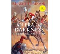 An Era of Darkness : The British Empire in India