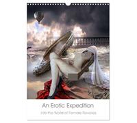 An Erotic Expedition to the World of Female Reveries (Wall Calendar 2026 DIN A3 portrait), CALVENDO 12 Month Wall Calendar: Erotic photo collages in the style of magic realism