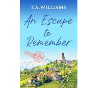 An Escape to Remember: The perfect feel-good romance: 2 (Love from Italy, 2)