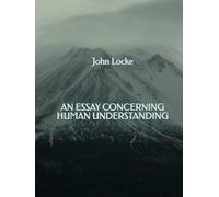 An Essay Concerning Human Understanding