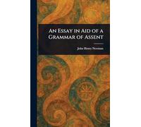 An Essay in Aid of a Grammar of Assent