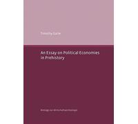 An Essay on Political Economies in Prehistory