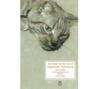 An Essay on the Art of Ingeniously Tormenting