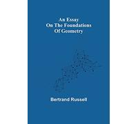 An essay on the foundations of geometry