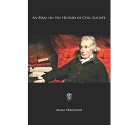 An Essay on the History of Civil Society