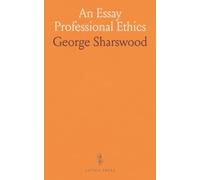 An Essay Professional Ethics