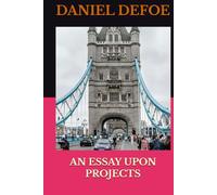 AN ESSAY UPON PROJECTS