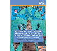 An Essential Guide to Caring for People With a Learning Disability & Autistic People – Routledge