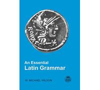 An Essential Latin Grammar