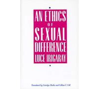 An Ethics of Sexual Difference