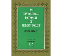 An Etymological Dictionary of Modern English: v. 2: Volume 2 (Dover Language Guides)