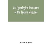 An etymological dictionary of the English language