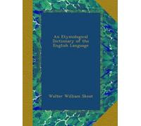 An Etymological Dictionary of the English Language