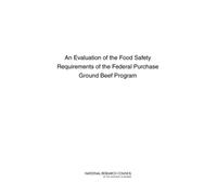 An Evaluation of the Food Safety Requirements of the Federal Purchase Ground Beef Program