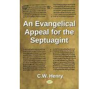 An Evangelical Appeal for the Septuagint (Biblical Studies)