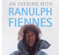 An Evening with Ranulph Fiennes by Ranulph Fiennes (2005-03-01)