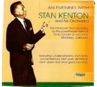 An Evening with Stan Kenton - Live at The Soldier's Club - Fort Ord, Monterey, CA - May 12, 1955 (UK
