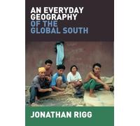 An Everyday Geography of the Global South