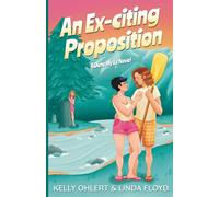 An Ex-citing Proposition: A Date My Ex Novel: 1