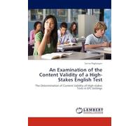 An Examination of the Content Validity of a High-Stakes English Test: The Determination of Content Validity of High-stakes Tests in EFL Settings