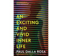 An Exciting and Vivid Inner Life