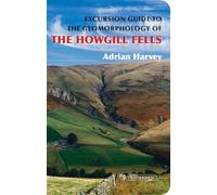 An Excursion Guide to the Geomorphology of the Howgill Fells