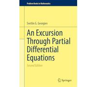 An Excursion Through Partial Differential Equations (Problem Books in Mathematics)