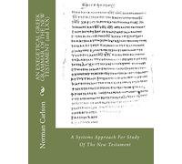 AN EXEGETICAL GR RAMMAR OF THE NEW TESTAMENT (and LXX): A Systems Approach For Study Of The New Testament