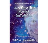 An Exile Amid Stars: 2 (Shieldmatron)