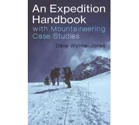 An Expedition Handbook : with Mountaineering Case Studies