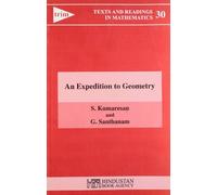 An Expedition to Geometry (Texts and Readings in Mathematics)