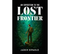 An Expedition to the Lost Frontier