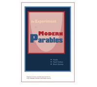 An Experiment in Modern Parables: Results of 3 contests by the Presbyterian Writers Guild