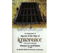 An Explanation Of Aspects of the Days of Ignorance