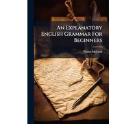 An Explanatory English Grammar For Beginners