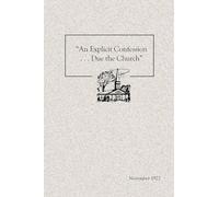"An Explicit Confession . . . Due the Church"