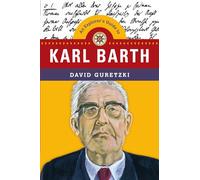 An Explorer`s Guide to Karl Barth (Explorer's Guides)