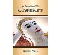 An Exposition of The Mahaparinibbana Sutta