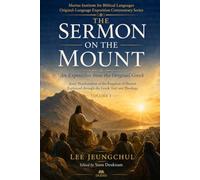 An Exposition of the Sermon on the Mount from the Original Language: Vol 1