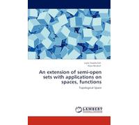 An extension of semi-open sets with applications on spaces, functions: Topological Space