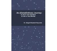 An (Extra)Ordinary Journey:A Life in Two Genders