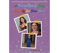 An Extraordinary Lady Ahead of Her Time: Part 2