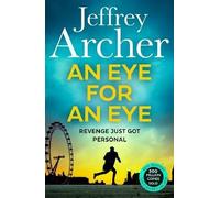 An Eye for an Eye: A man on death row. A daring escape plan. Jump into the ultimate race against time in this gripping new thriller from the Sunday Times bestselling author (William Warwick Novels)