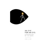 An Eye for an Eye: Stepping Out of the Game