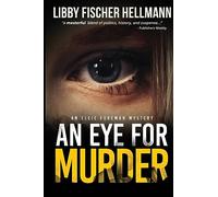 An Eye For Murder: The Ellie Foreman Mystery Series #1