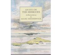 An Eye on the Hebrides by Mairi Crawford Hedderwick (1989-07-01)